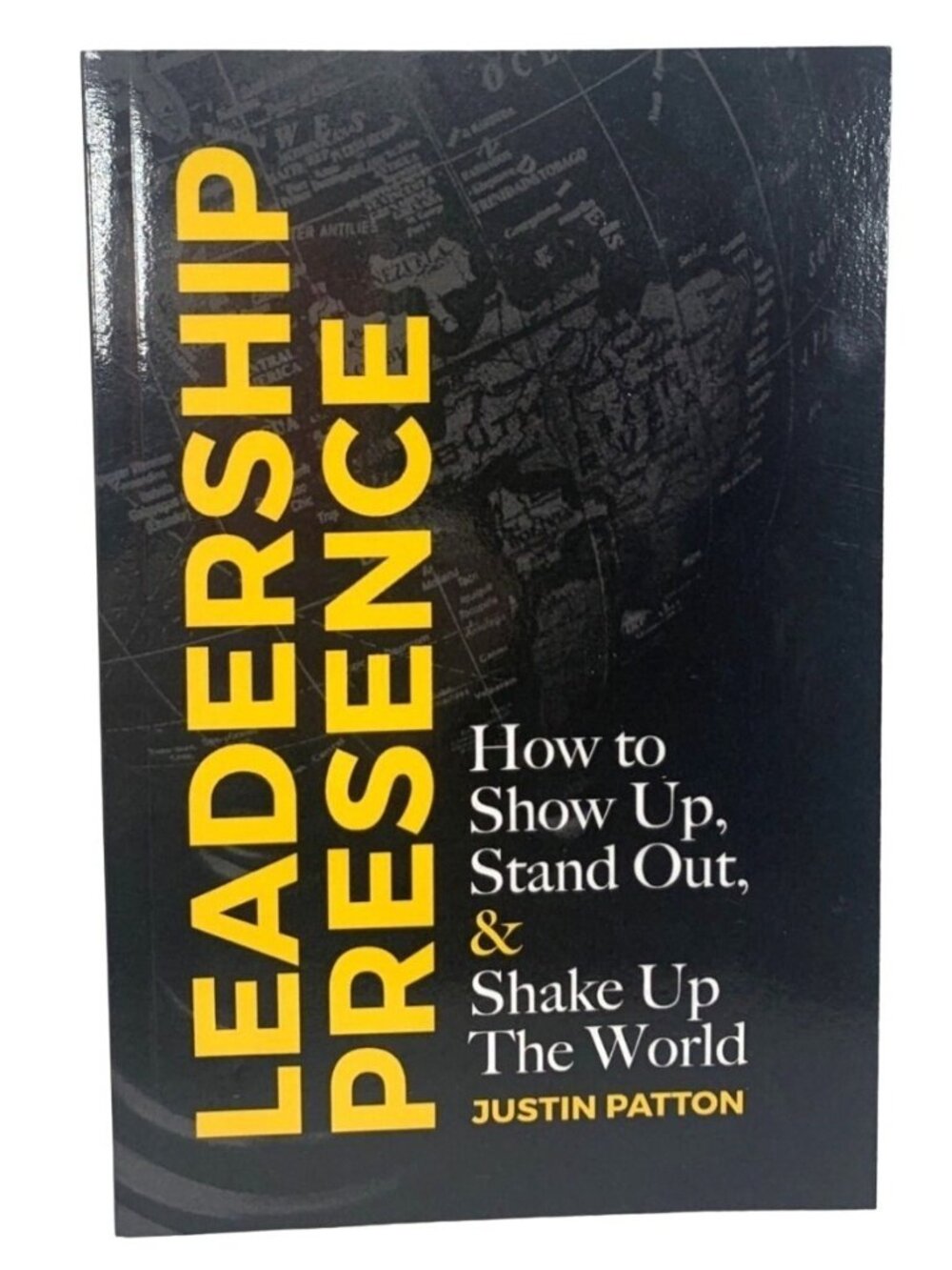 Leadership Presence Book Paperback 79 Pages by Justin Patton How to Show Up